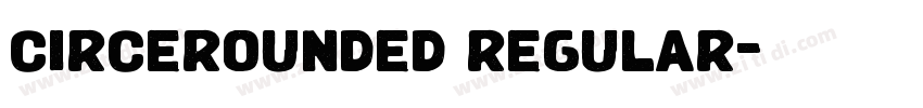 circerounded regular字体转换